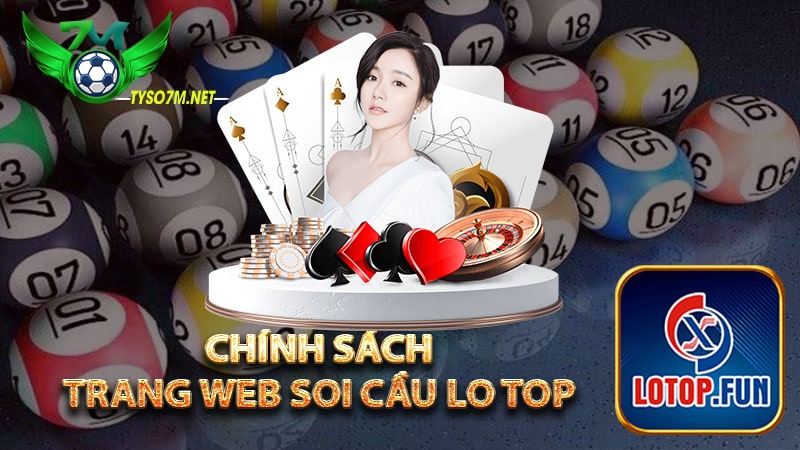 Tổng hợp chính sách mà trang web soi cầu đưa ra