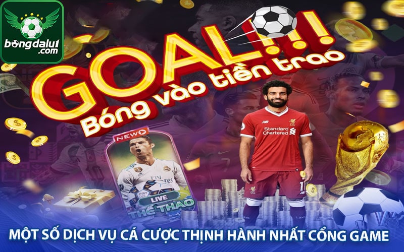 Một số dịch vụ cá cược thịnh hành nhất cổng game